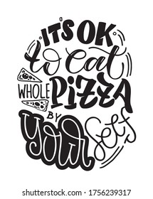 Motivation lettering quote about lifestyle. Lettering template for poster, banner, t-shirt design.