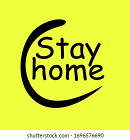 Motivation lettering Stay home for self protection times and home awareness social media campaign and coronavirus prevention. Vector illustration.