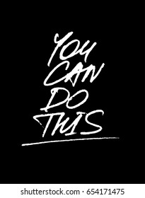 Motivation lettering. You Can Do This. Modern brush calligraphy. Design element.