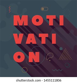 Motivation. Modern abstract vector banner. Flat geometric shapes of different colors in memphis design style. Square template ready for use in web or print design