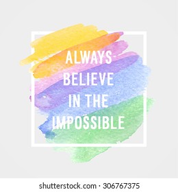 Cartel de motivación "Siempre crea en lo imposible".