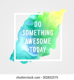 Motivation poster "do somethings" Vector illustration.