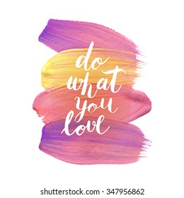 Motivation poster "Do what you love" Vector Illustration.