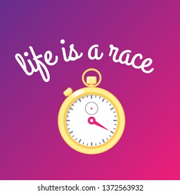 Motivation poster with golden stopwatch on bright gradient background. Life is race. Vector illustration of running time.