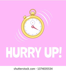 Motivation poster with golden stopwatch on pink background. Hurry up. Concept of short time, deadline. Vector illustration.