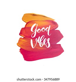 Motivation poster "Good vibes" Vector Illustration.