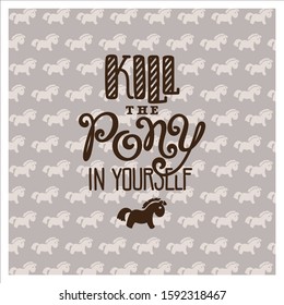 Motivation poster. Kill the pone in yourself