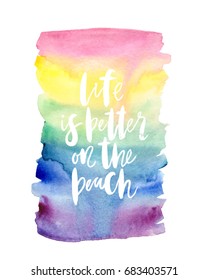 Motivation poster "Life is better on the beach". Vector illustration.