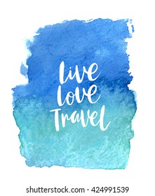 Motivation poster "Live Love Travel". Vector illustration.