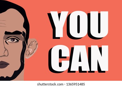 Motivation poster. Text "You can"  on background of coral color and half of male face. 