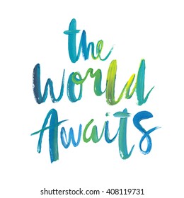 Motivation poster "The world awaits" Abstract background