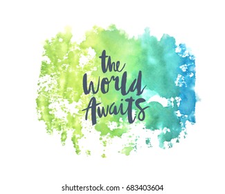 Motivation poster "The world awaits". Vector illustration.