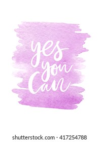 Motivation poster "Yes you can". Vector illustration.