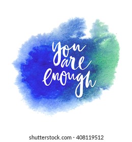 Motivation poster "You are enough" Abstract background