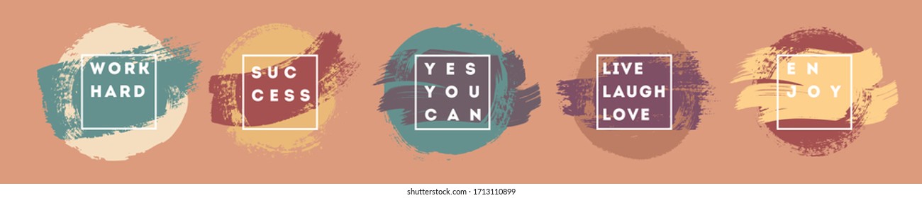 Motivation Posters Set. Craft label brush stroke backgrounds, paints for tags and stamps design. Painted label backgrounds patch. Color combinations catalog elements. Ink smudges, stains, spots.