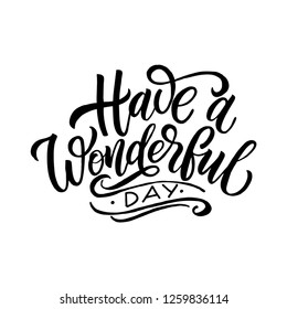 Motivation qoute "Have a wonderful day"