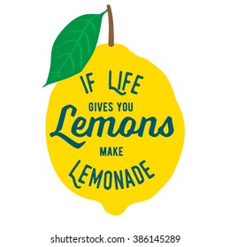 Cita de motivación sobre limones. Ilustración vectorial para camisetas, tarjetas de felicitación, afiches o bolsos. Si la vida te da limones hacen limonada