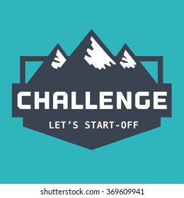 Motivation Quote Challenge Let's Start-off. Business Challenges sign Concept. Logo sign template. Motivational Poster element. Success in Competition symbol, target plan emblem. Vector illustration.