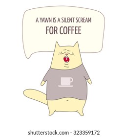 Motivation quote coffee with yawn cute cat