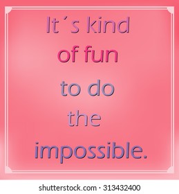 Motivation quote design.Inspirational quote on blurred background.Vector template.