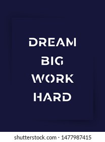 Motivation quote, Dream big, work hard, vector art