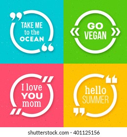 Motivation quote forms on colored subtle grunge vector background. I love you Mom, Go vegan, Hello summer and Take me to the ocean poster