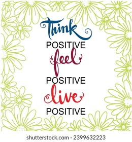 Motivation quote positive think Hand lettering typography illustration tamplate vector
