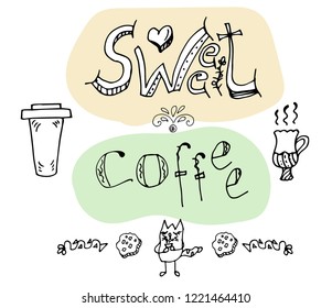 Motivation quote. Slogan about coffee, ink  hand drawing.Valentines day
