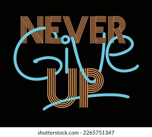 motivation quotes image  vector illustration for t shirt