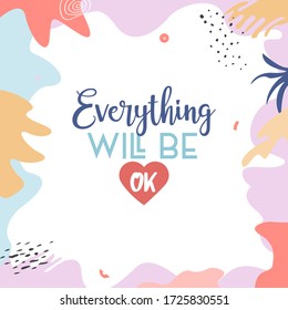 Motivation quotes with Trendy, simple, and colorful memphis style.  Everything will be ok