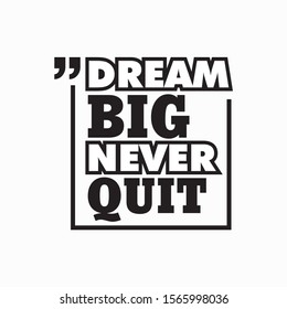 Motivation quotes vector. Can be used for T-shirts, mugs, hoodies, etc.