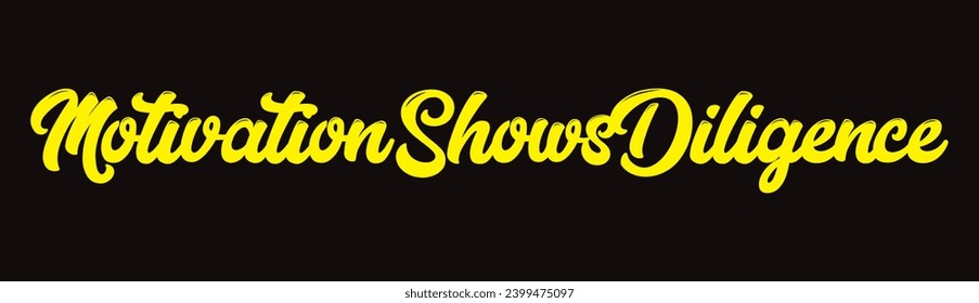motivation shows diligence text on black background.