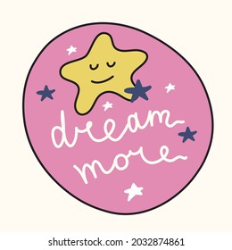 motivation slogan - dream more - hand drawn illustration in comic cartoon style