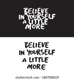 motivation text believe in yourself a little more