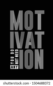 Motivation text typography with lines print for graphic t shirt