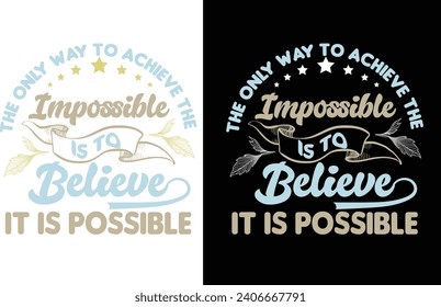 Motivation trendy t-shirt design vector
