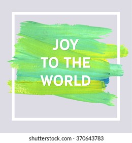 Motivation Typographic Poster. Square Acrylic Stroke Card. Text Lettering of an Inspirational Saying. Quote Typographical Template, Vector Design.