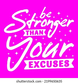 Motivation Typography Quote Design For T-Shirt, Poster or Other Merchandise.