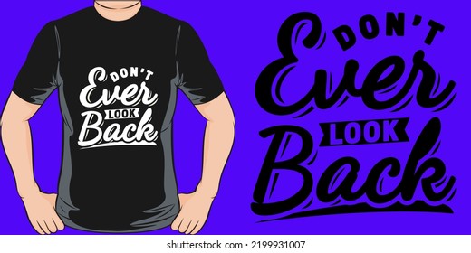 Motivation Typography Quote T-Shirt Design.