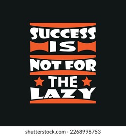 motivation typography quote t-shirt design,poster, print, postcard and other uses