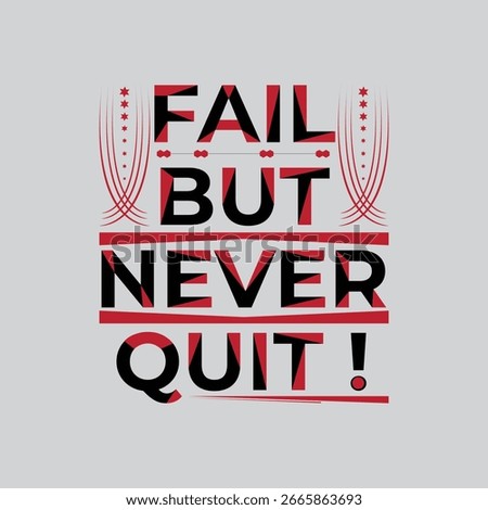 motivation typography quote t-shirt design,poster, print, postcard and other uses