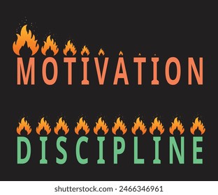 Motivation vs Discipline typography and vector t-shirt, poster, banner design