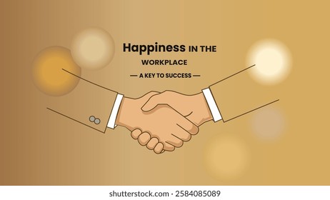 A motivational banner showcasing a handshake, symbolizing the importance of happiness and positive relationships in the workplace as a key to success.