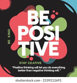 Motivational Be Positive Poster, Print Design For T-shirt And Print