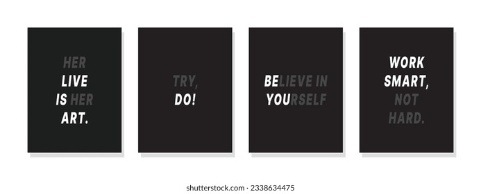 Motivational black and white wall art promote working smarter, not harder, surrounded by inspiring phrases, forming a visually impactful composition.