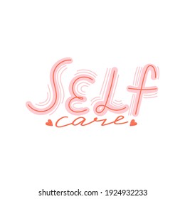 Motivational calligraphy phrase. Self care, love yourself concept. Vector typography print for card, poster, t-shirt, badges, sticker etc. White background.