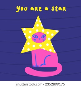 Motivational card. Cute hand drawn doodle funny style illustration with cat in star costume. Postcard, cover, social media post.