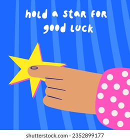 Motivational card. Cute hand drawn doodle funny style illustration with hand holding little star. Postcard, cover, social media post.