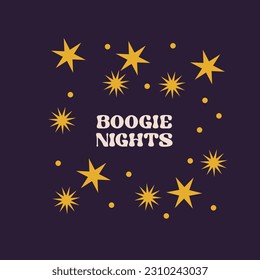 Motivational card design with text Boogie nights and stars in Groovy style on dark blue background