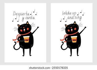 Um cartão motivacional com um gato preto alegre segurando uma caneca de café. O design inclui letras desenhadas à mão com a frase Acordar e cantar em espanhol e inglês